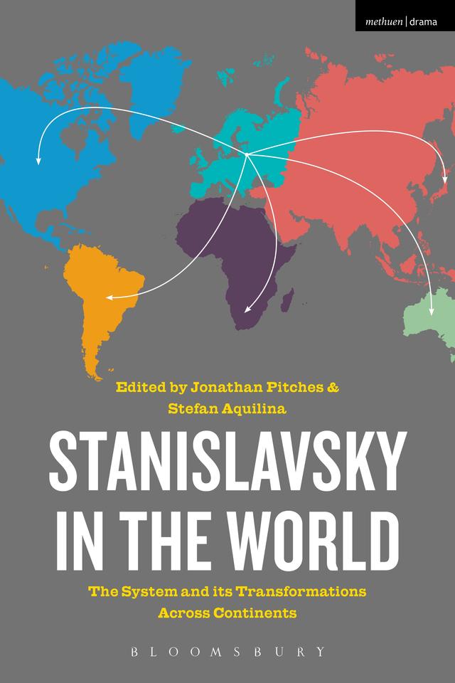 Stanislavsky in the World by Jonathan Pitches, Stefan Aquilina