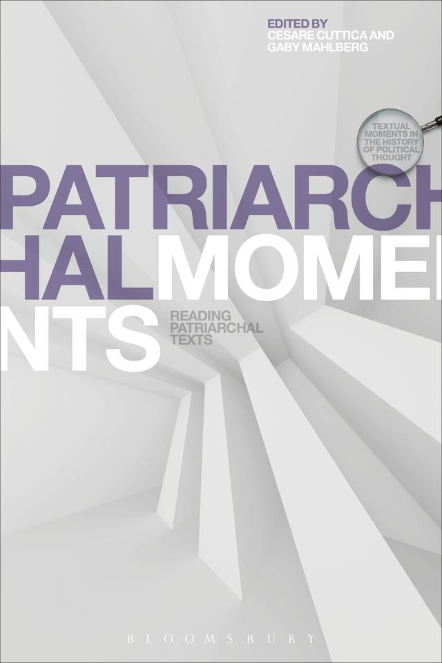 Patriarchal Moments by Cesare Cuttica, Gaby Mahlberg