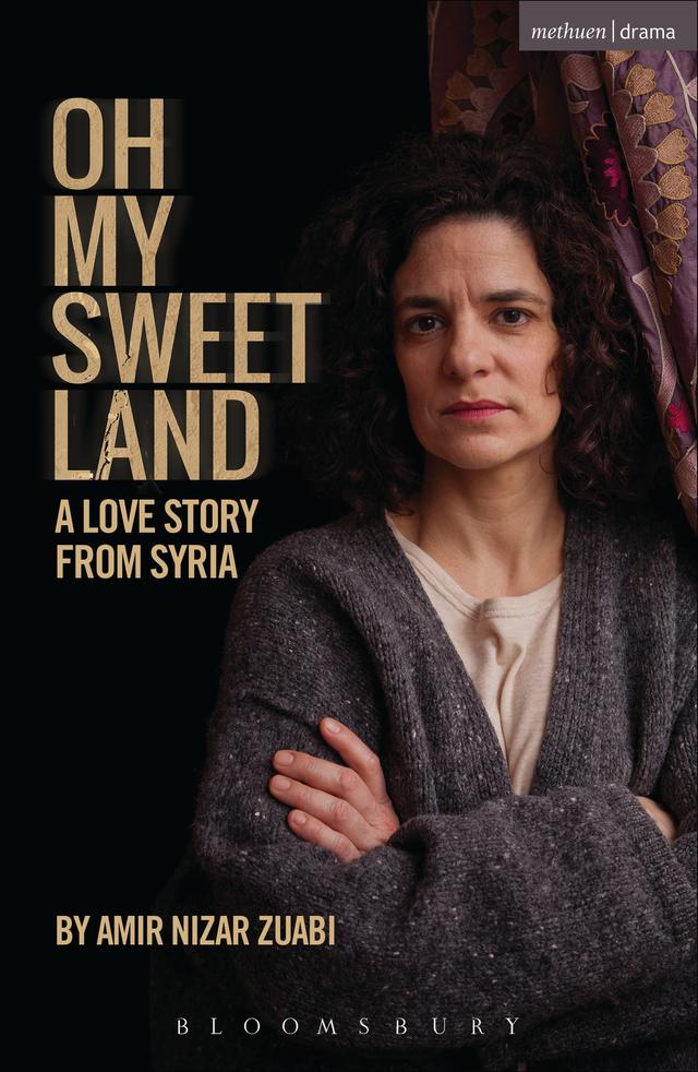 Oh My Sweet Land by Amir Nizar Zuabi