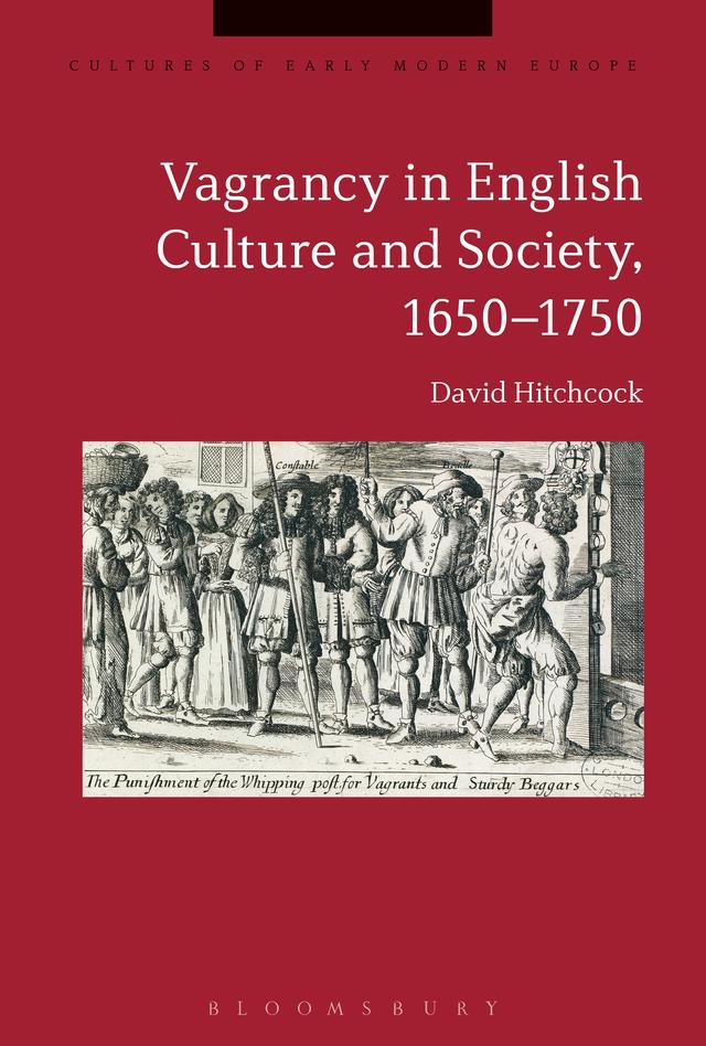 Vagrancy in English Culture and Society, 1650-1750 by Beat Kümin, Brian Cowan, David Hitchcock