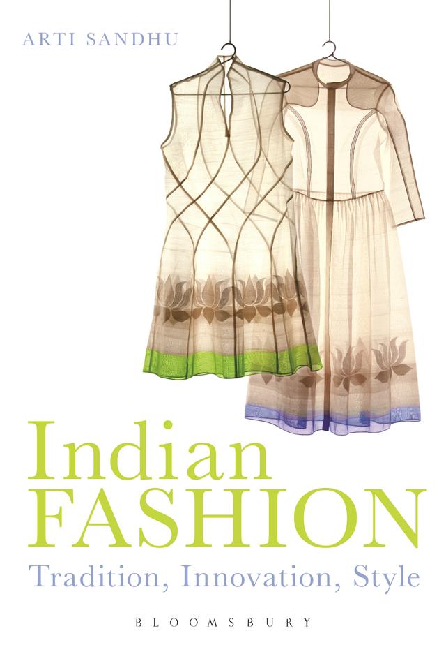 Indian Fashion by Arti Sandhu