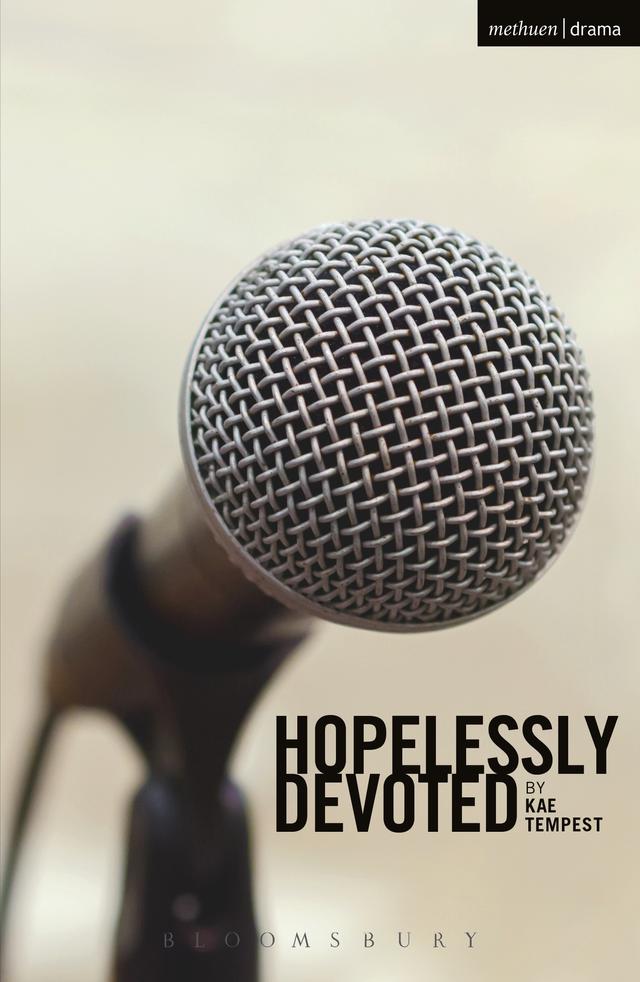 Hopelessly Devoted by Kae Tempest