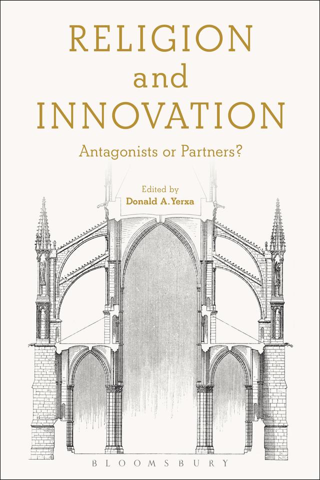 Religion and Innovation by Donald  A. Yerxa