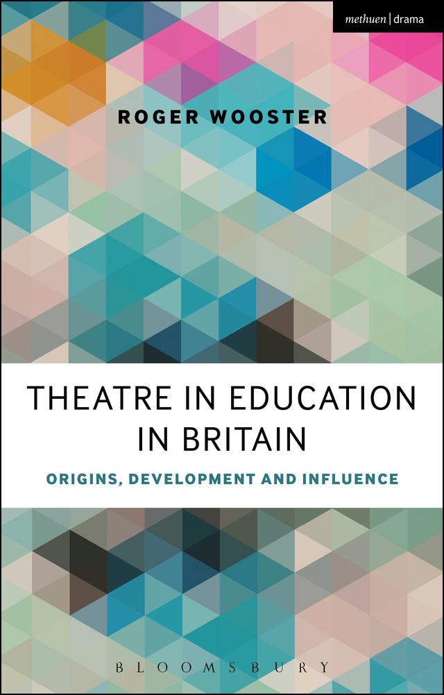 Theatre in Education in Britain by Philip Taylor, Roger Wooster