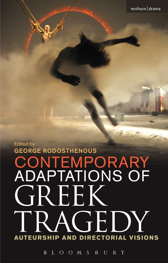 Contemporary Adaptations of Greek Tragedy by George Rodosthenous