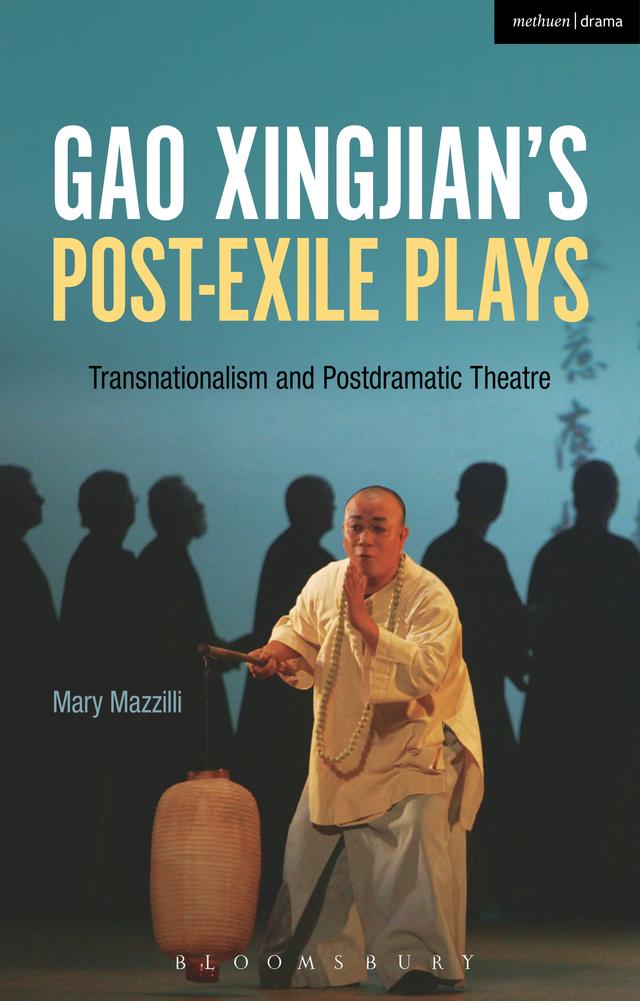 Gao Xingjian’s Post-Exile Plays by Mary Mazzilli