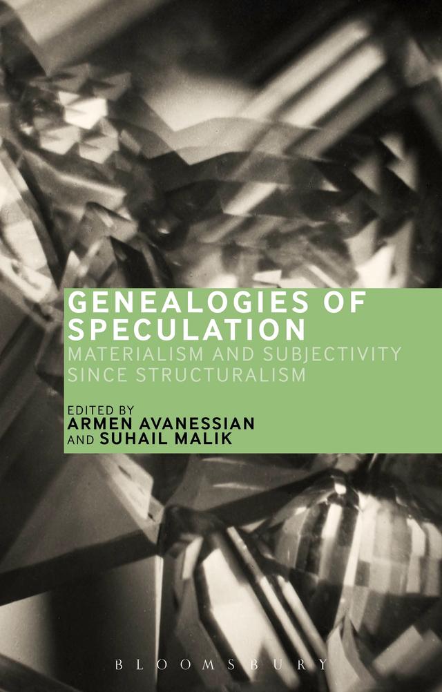 Genealogies of Speculation by Armen Avanessian, Suhail Malik