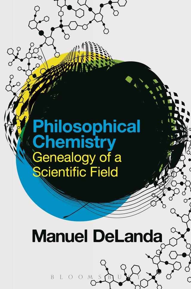 Philosophical Chemistry by Manuel DeLanda