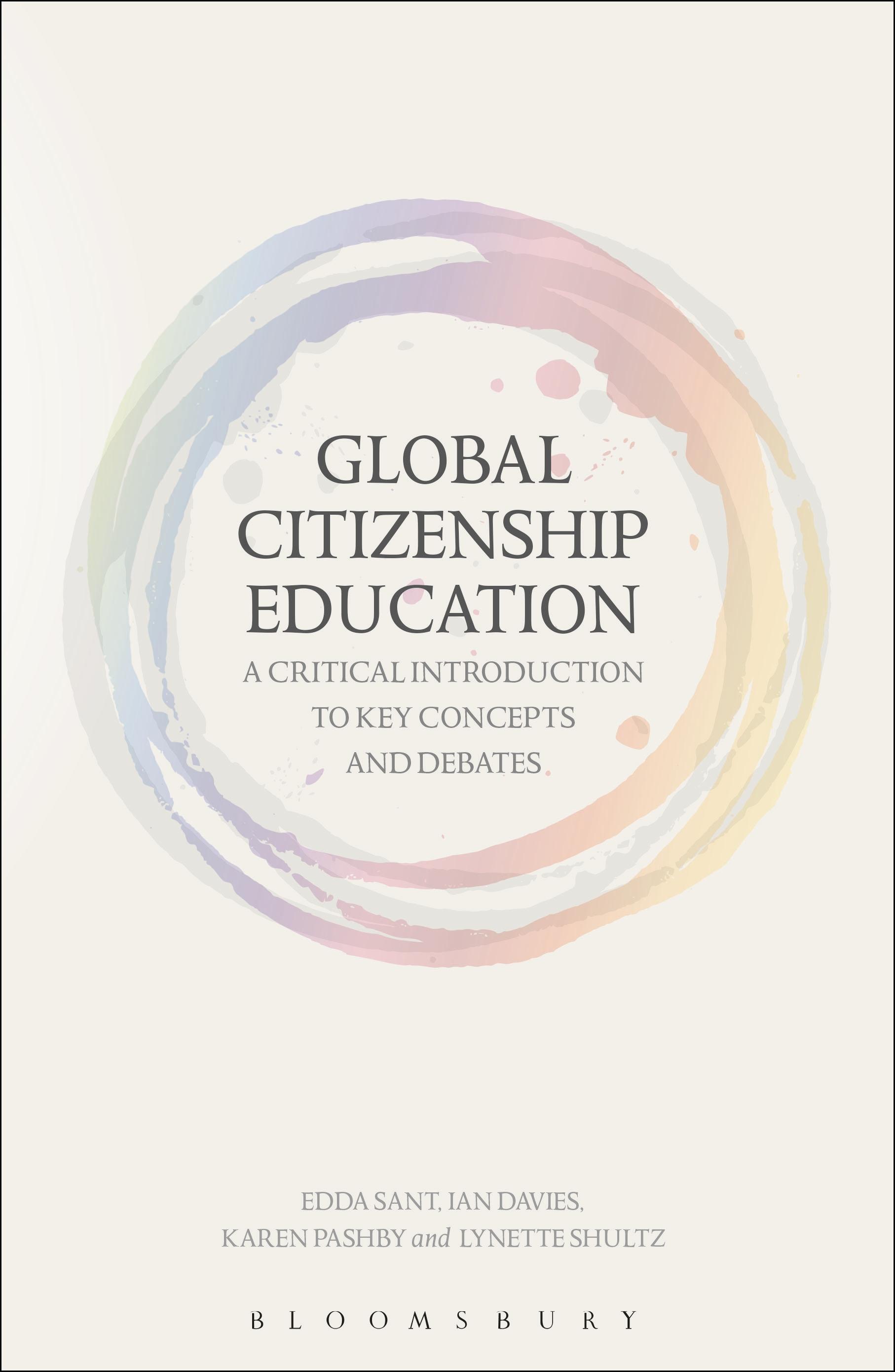 Global Citizenship Education: A Critical Introduction to Key Concepts and Debates