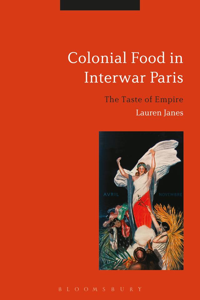 Colonial Food in Interwar Paris by Lauren Janes