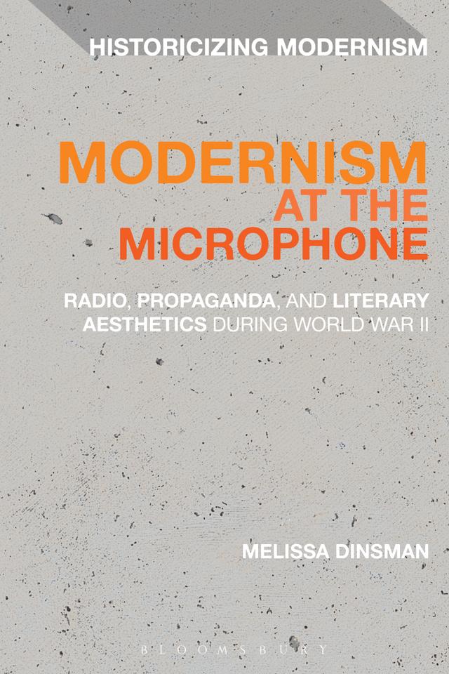 Modernism at the Microphone by Melissa Dinsman