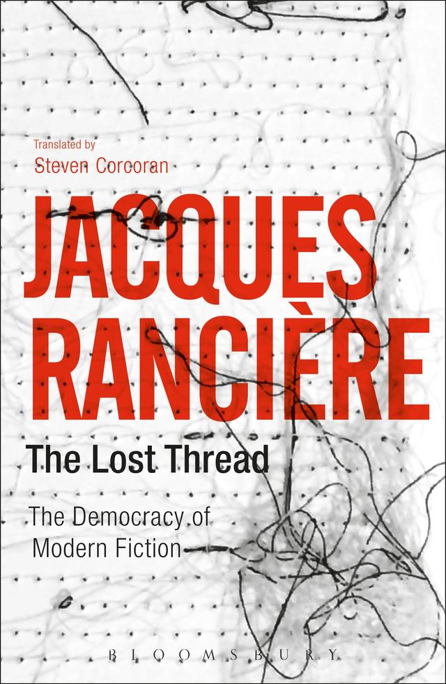 The Lost Thread by Jacques Rancière, Steven Corcoran
