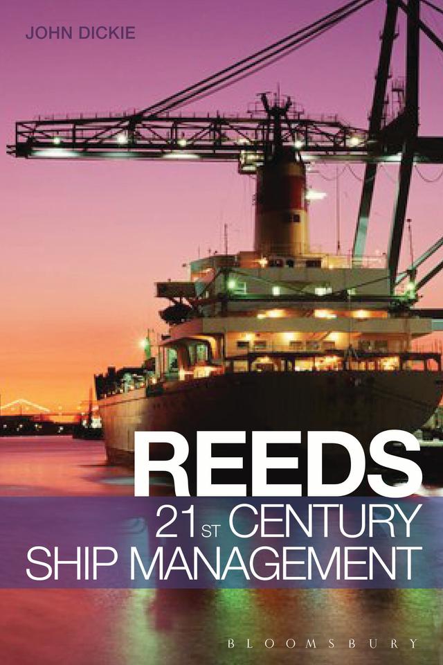 Reeds 21st Century Ship Management by John W Dickie