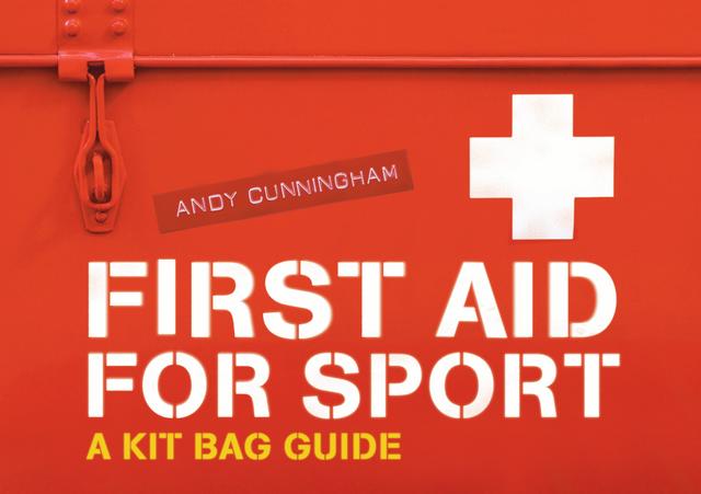 First Aid for Sport by Andy Cunningham