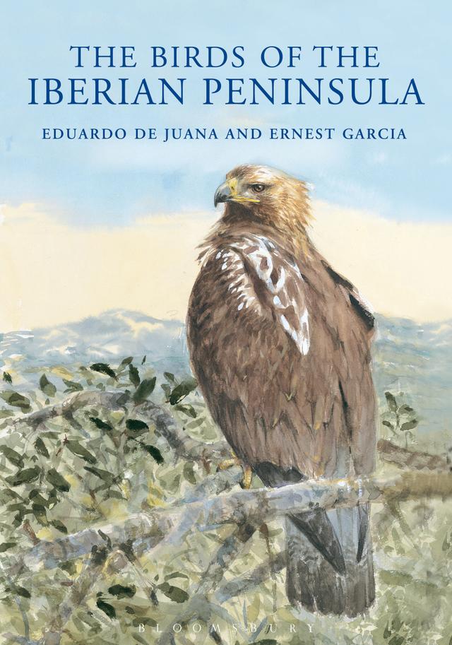 The Birds of the Iberian Peninsula by Eduardo de Juana, Ernest Garcia