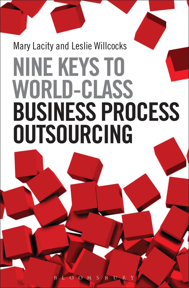 Nine Keys to World-Class Business Process Outsourcing by Leslie Willcocks, Mary Lacity