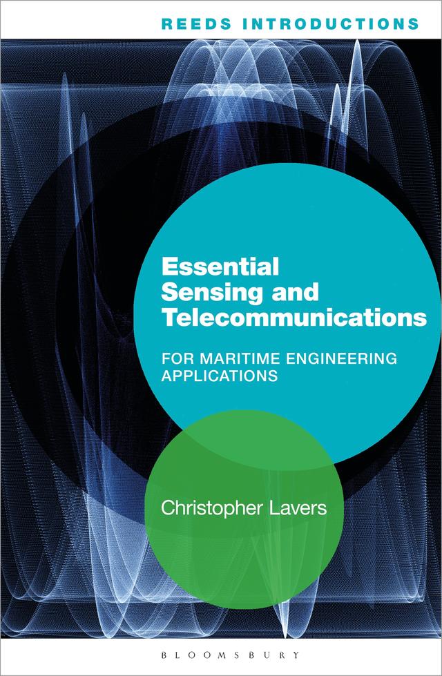 Reeds Introductions: Essential Sensing and Telecommunications for Marine Engineering Applications by Christopher Lavers
