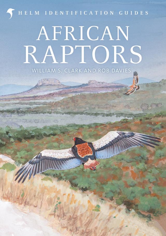 African Raptors by Rob Davies, William S. Clark