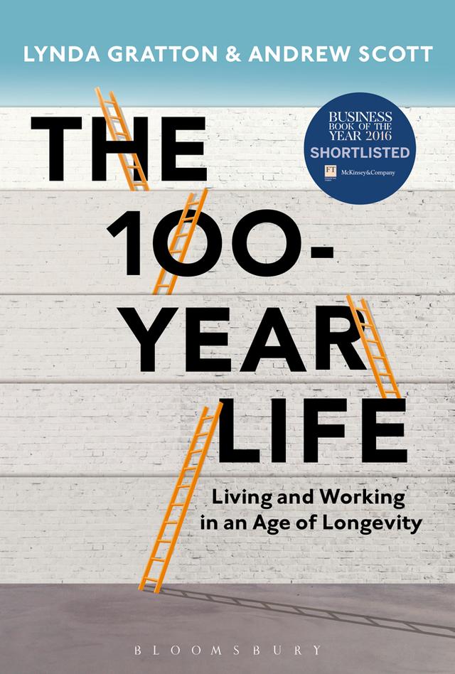 The 100-Year Life by Andrew J. Scott, Lynda Gratton