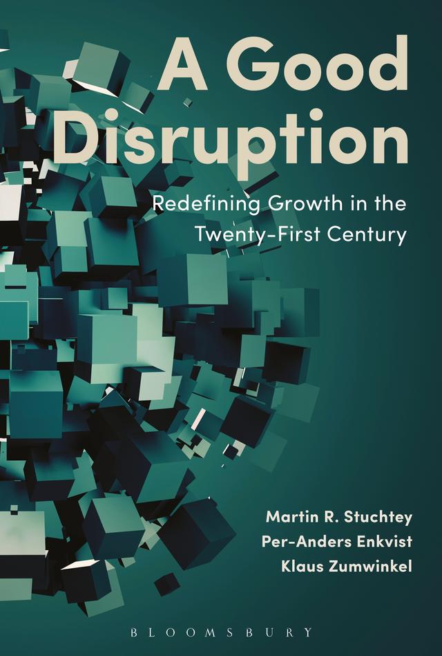 A Good Disruption by Klaus Zumwinkel, Martin Stuchtey, Per-Anders Enkvist