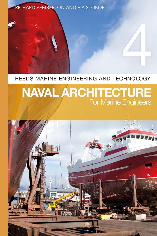 Reeds Vol 4: Naval Architecture for Marine Engineers by E A Stokoe, Richard Pemberton