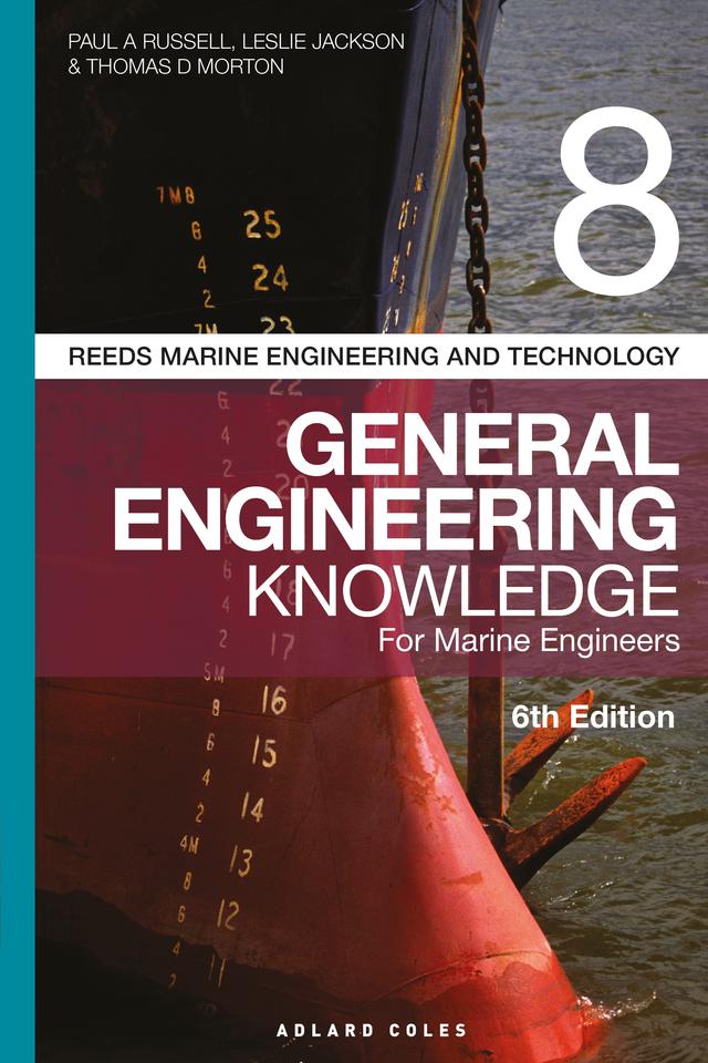 Reeds Vol 8 General Engineering Knowledge for Marine Engineers by Leslie Jackson, Paul Anthony Russell, Thomas D. Morton
