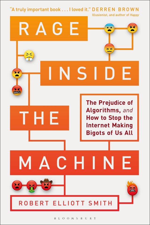 Rage Inside the Machine by Robert Elliott Smith