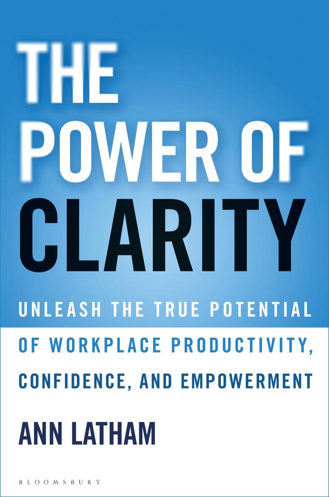 The Power of Clarity by Ann Latham