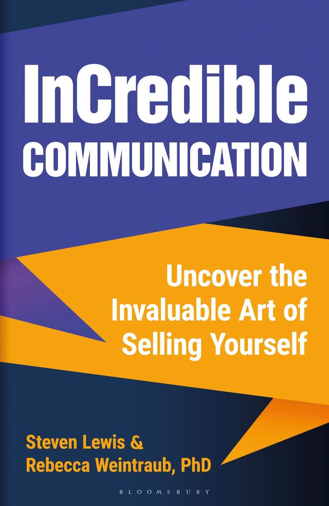InCredible Communication by Rebecca Weintraub, Steven Lewis