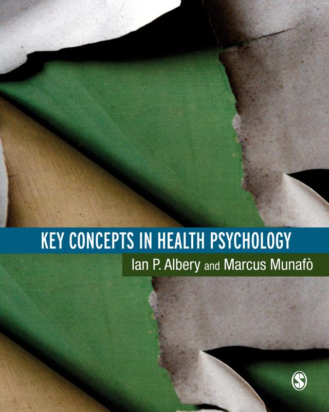 Key Concepts in Health Psychology by Ian Albery