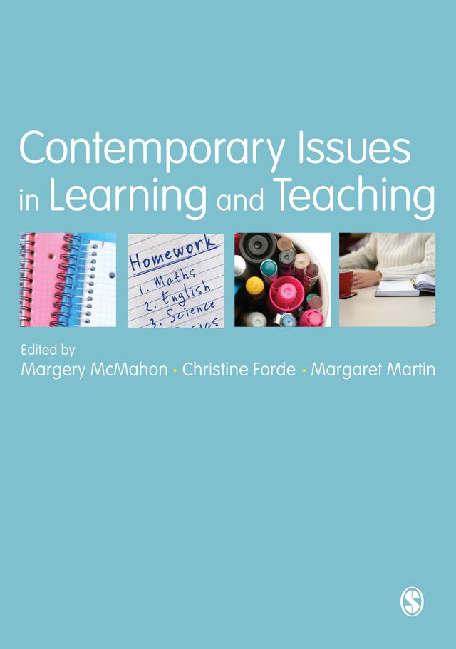 Contemporary Issues in Learning and Teaching by Margery McMahon