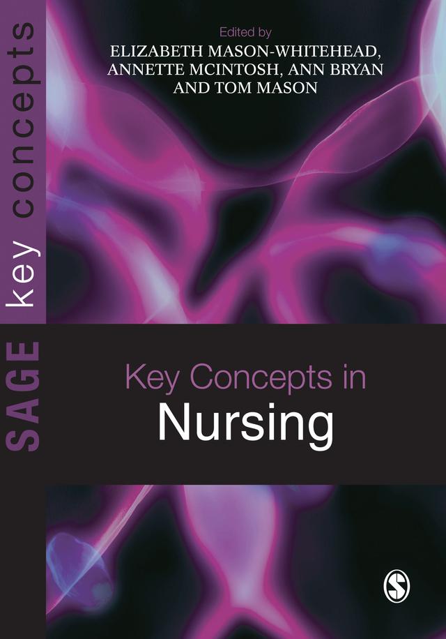 Key Concepts in Nursing by Elizabeth Mason-Whitehead