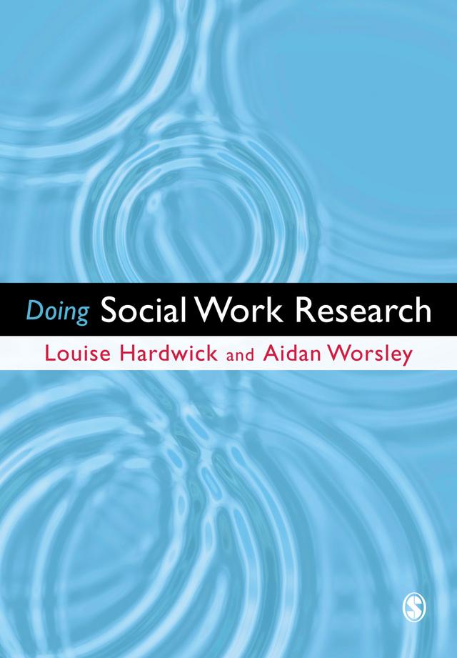 Doing Social Work Research by Louise Hardwick