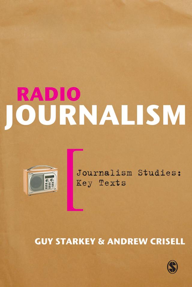 Radio Journalism by Guy Starkey