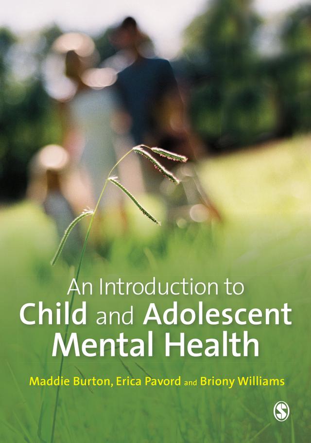 An Introduction to Child and Adolescent Mental Health by Maddie Burton