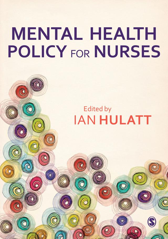 Mental Health Policy for Nurses by Ian Hulatt