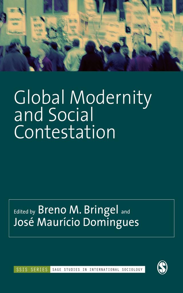 Global Modernity and Social Contestation by Breno M. Bringel