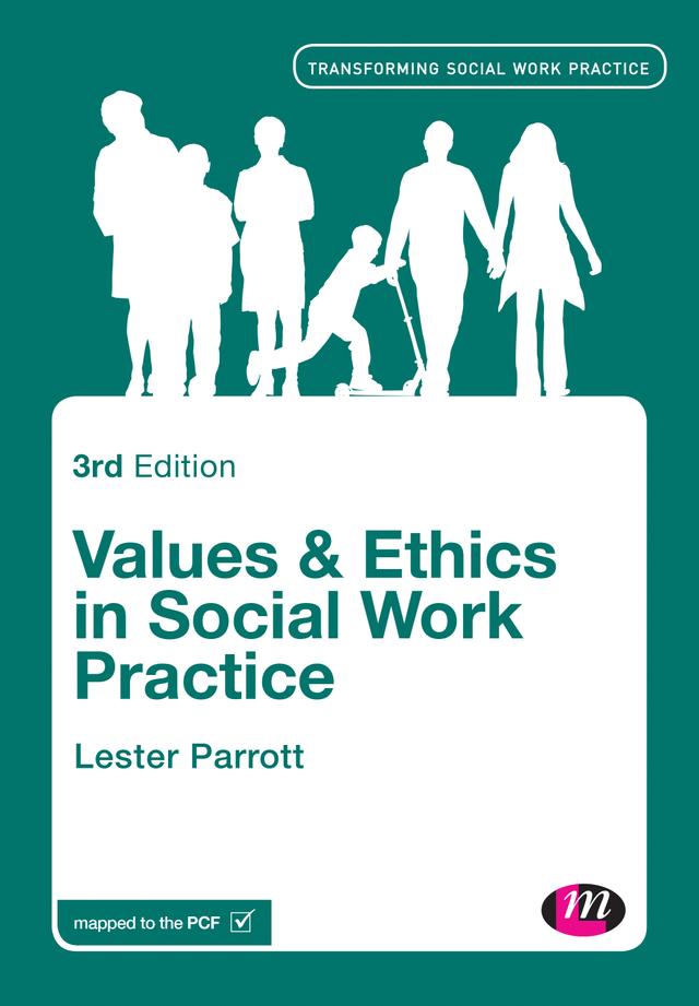 Values and Ethics in Social Work Practice by Lester Parrott