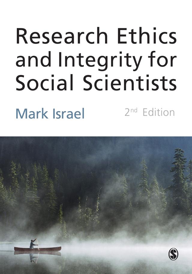 Research Ethics and Integrity for Social Scientists by Mark Israel