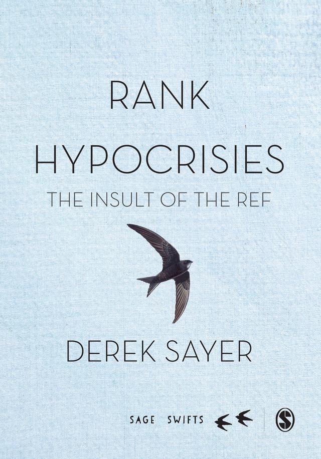 Rank Hypocrisies by Derek Sayer