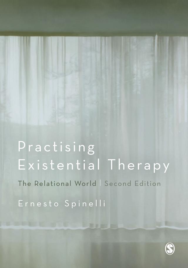 Practising Existential Therapy by Ernesto Spinelli