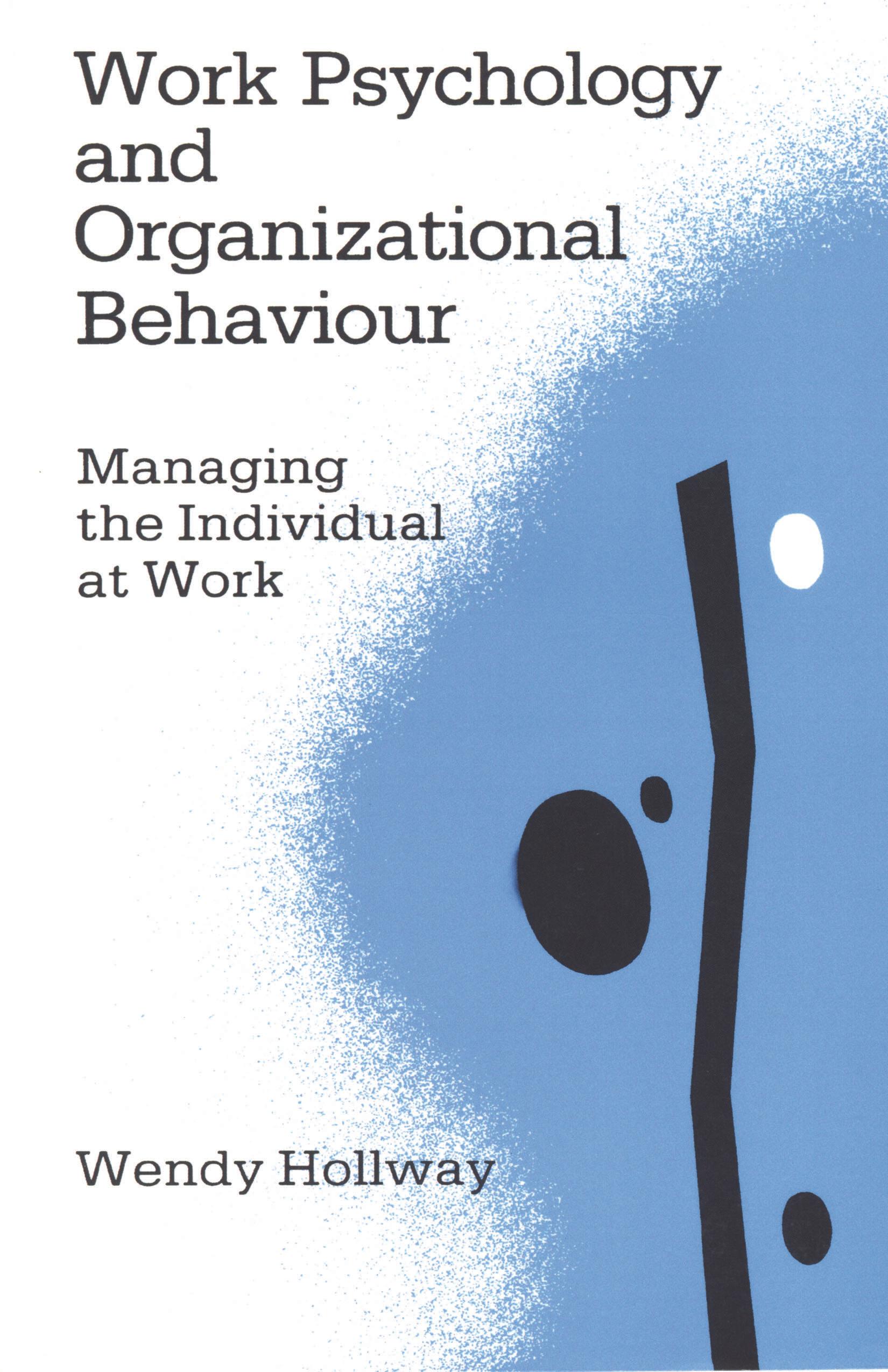 Work Psychology and Organizational Behaviour