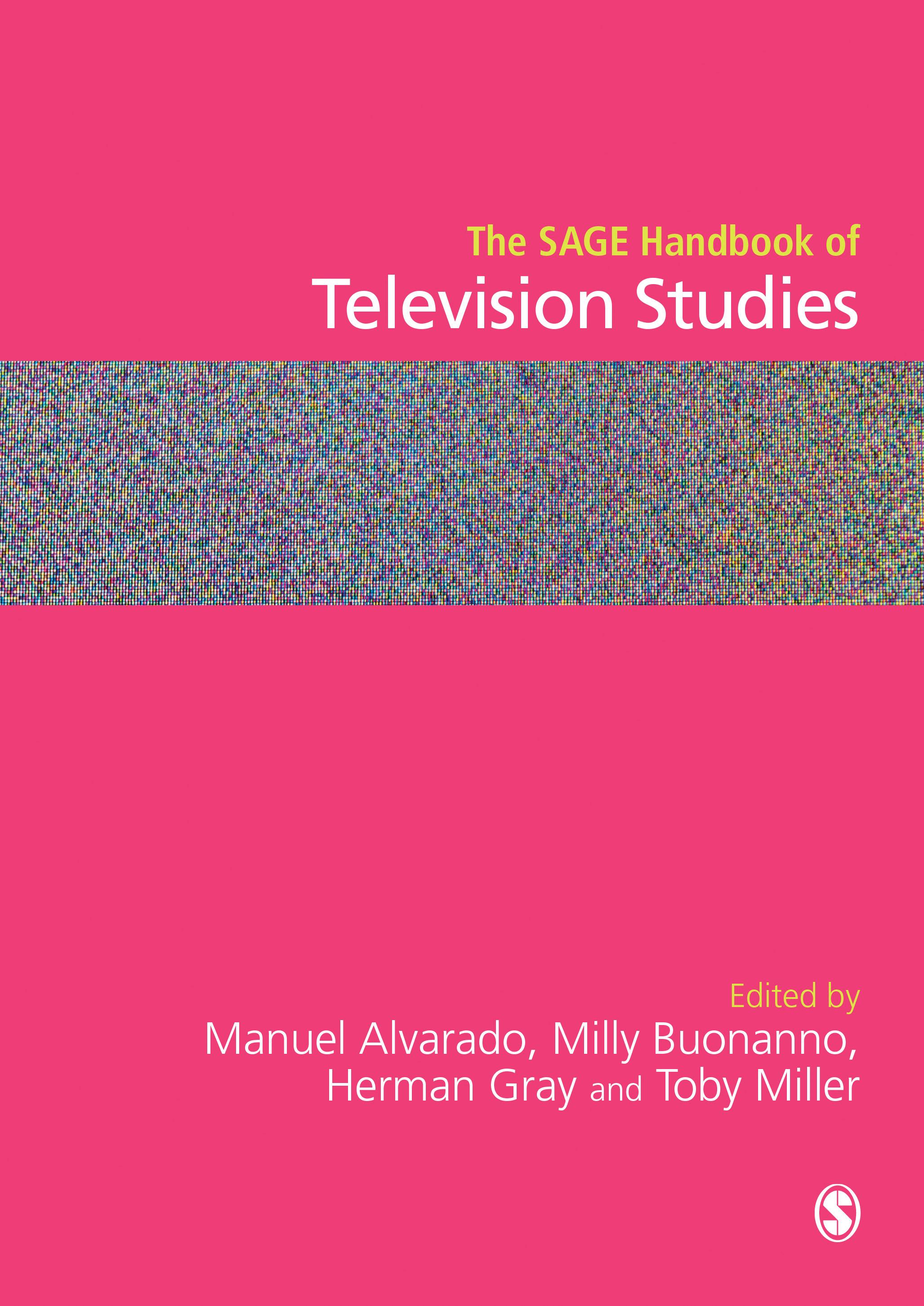 The SAGE Handbook of Television Studies