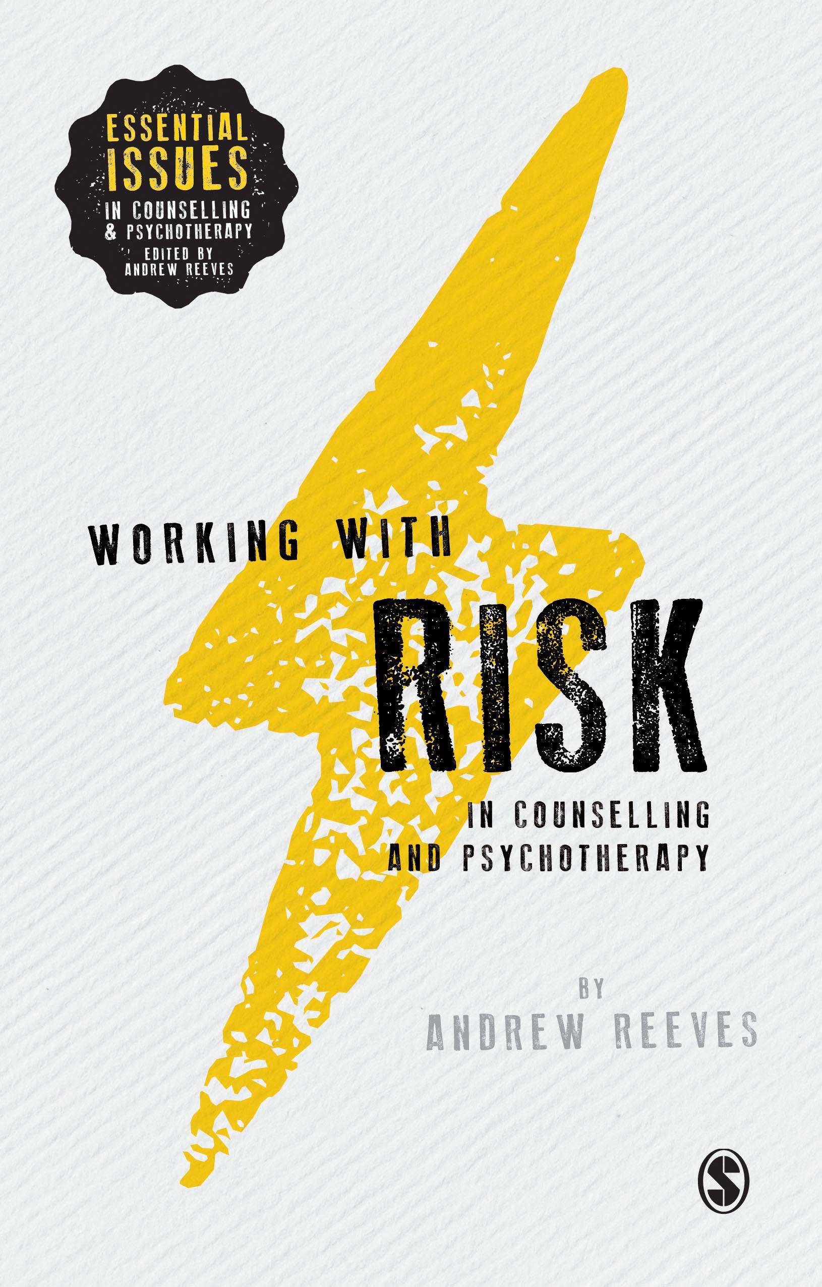 Working with Risk in Counselling and Psychotherapy