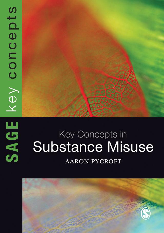 Key Concepts in Substance Misuse by Aaron Pycroft