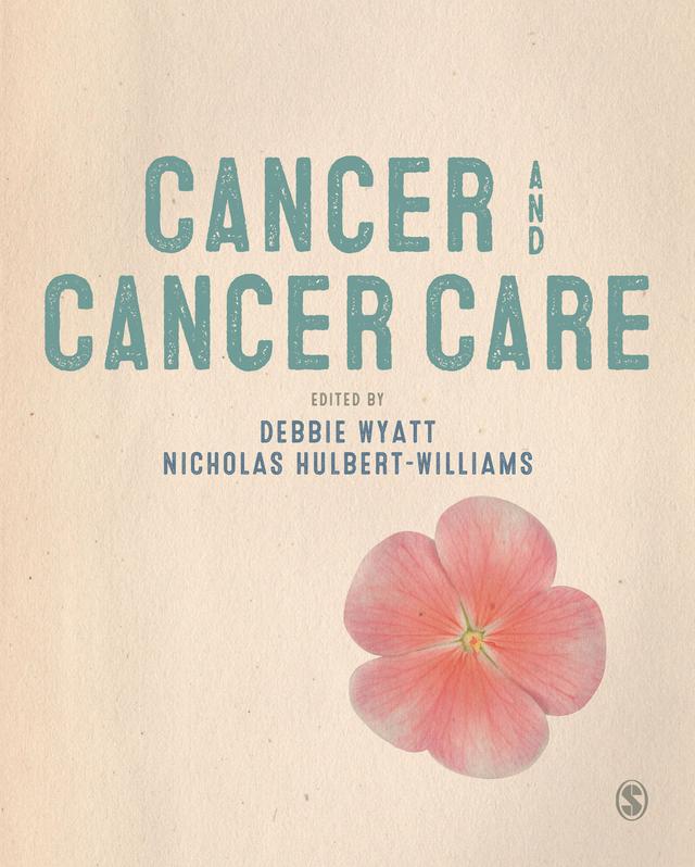 Cancer and Cancer Care by Debbie Wyatt