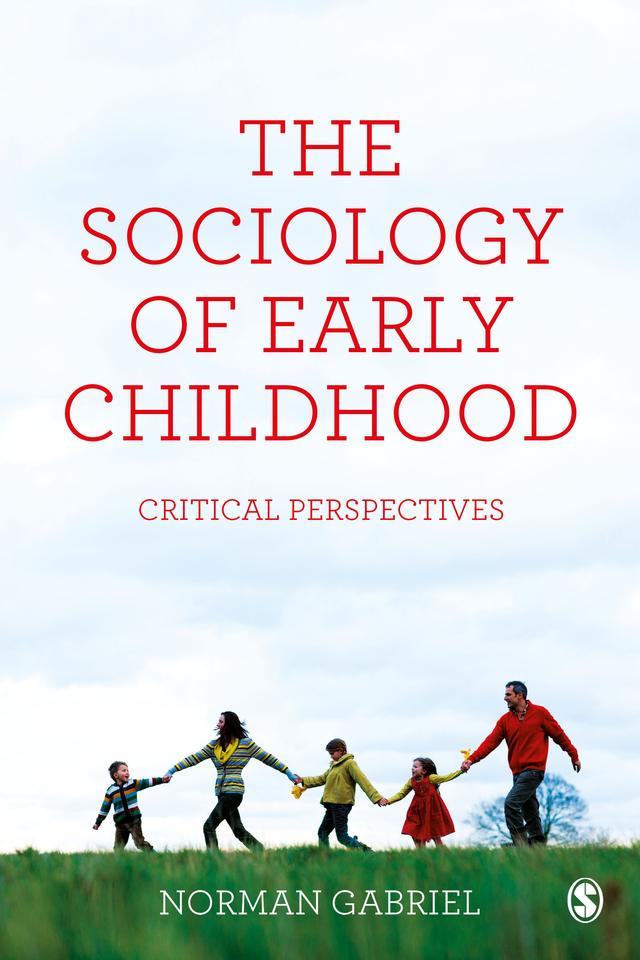 The Sociology of Early Childhood by Norman Gabriel