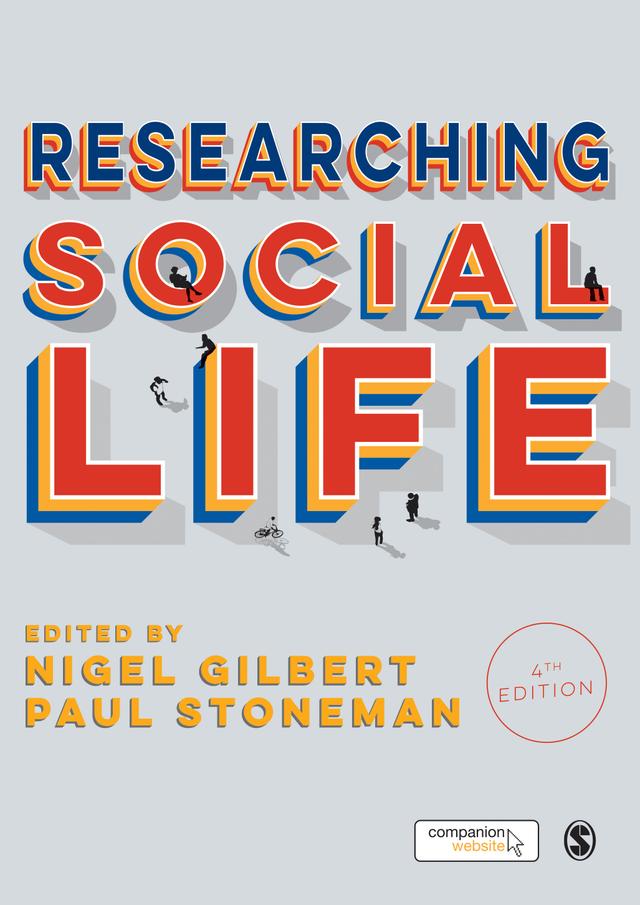 Researching Social Life by Nigel Gilbert