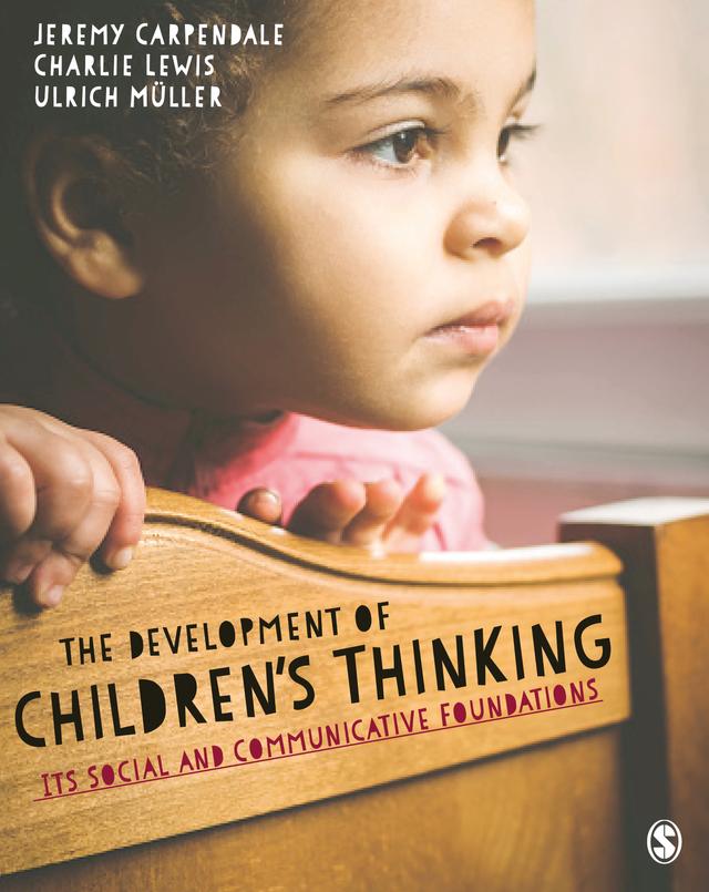 The Development of Children’s Thinking by Jeremy Carpendale