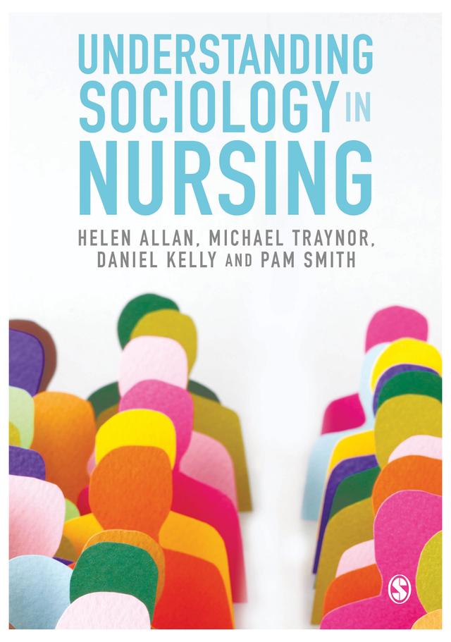 Understanding Sociology in Nursing by Helen Allan